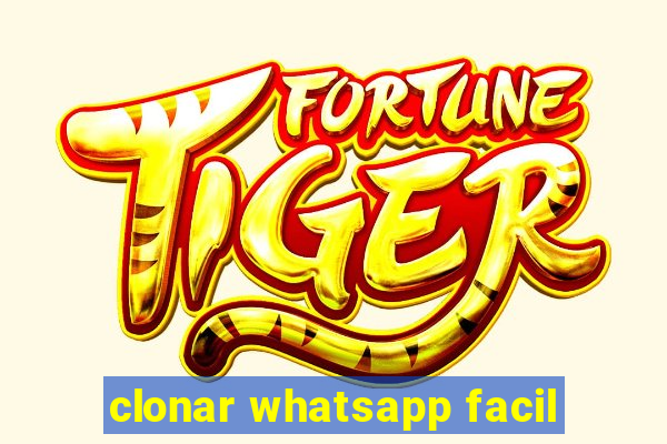 clonar whatsapp facil